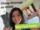 Tired/Painful Feet? Easy Cheap Foot Massage at Home - Best Foot Roller/Massager
