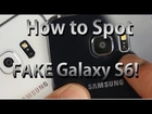How to Spot Fake Galaxy S6!