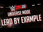 My WWE 2K15 Universe Mode - Ep. 5 - Lead by Example ✦【PS4 / XBOX ONE / Next Gen】