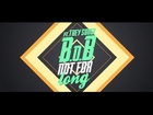 B.o.B - Not For Long ft. Trey Songz [Lyric Video]