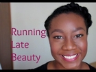 Running Late Beauty (Hair and Makeup)~ItsMaegans Life