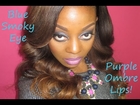 Blue Smoky Eye/Purple Ombre Lips Makeup Look Tutorial