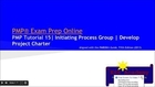 PMP® Exam Prep Online, PMP Tutorial 15 | Initiating Process Group | Develop Project Charter