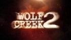Wolf Creek 2 - Australian TV Spot