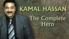 100 Years Of Bollywood - Kamal Hassan - The Complete Hero