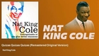 Nat King Cole - Quizas Quizas Quizas - Remastered Original Version