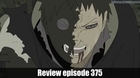Review Naruto shippuden Episode 375
