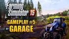Farming Simulator 15 - Gameplay #5: Garage [EN]