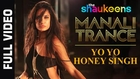 Manali Trance (Full Video) The Shaukeens | Yo Yo Honey Singh,Neha Kakkar,Lisa Haydon | Hot & Sexy New Song 2014 HD