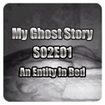 My Ghost Story S02E01 - An Entity In Bed