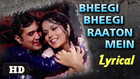 Lyrical: Bheegi Bheegi Raaton Mein with lyrics | Ajanabee | Rajesh Khanna, Zeenat Aman