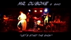 Mr. Dubone & Band - Let`s Start the Show