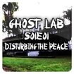 Ghost Lab S01E01 - Disturbing the Peace