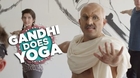 If Gandhi Took a Yoga Class
